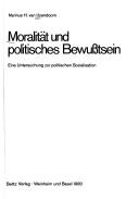 Front cover of Moralität und politisches Bewusstsein by Marinus H. van IJzendoorn