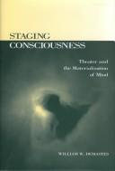 Cover of Staging consciousness by William W. Demastes