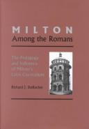 Front cover of Milton among the Romans by Richard J. DuRocher