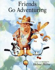Cover of Friends Go Adventuring by Helme Heine