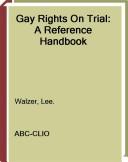 Front cover of Gay rights on trial by Lee Walzer