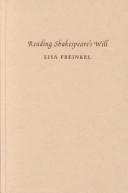 Cover of Reading Shakespeare's will by Lisa Freinkel