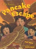Front cover of The great pancake escape by Paul Many