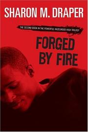 Cover of Forged by fire by Sharon M. Draper