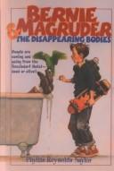 Front cover of Bernie Magruder and the Disappearing Bodies by Phyllis Reynolds Naylor