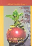 Cover of The body in the Big Apple by Katherine Hall Page