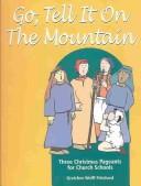 Front cover of Go, tell it on the mountain by Gretchen Wolff Pritchard