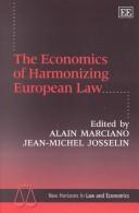 Cover of The economics of harmonizing European law by Alain Marciano