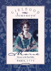 Cover of Marie: Mystery At The Paris Ballet, Paris, 1775 by Jacqueline Dembar Greene