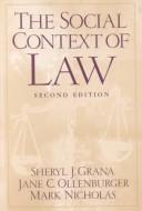 Front cover of The social context of law by Sheryl J. Grana
