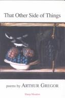 Front cover of That other side of things by Arthur Gregor