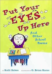 Front cover of Put your eyes up here, and other school poems by Kalli Dakos