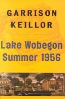 Front cover of Lake Wobegon summer 1956 by Garrison Keillor