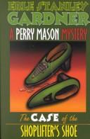 Front cover of The case of the shoplifter's shoe by Erle Stanley Gardner