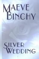 Cover of Silver Wedding by Maeve Binchy