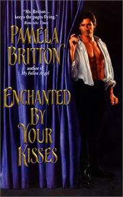 Front cover of Enchanted by Your Kisses by Pamela Britton