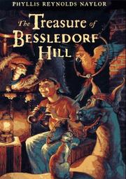 Front cover of The treasure of Bessledorf Hill by Phyllis Reynolds Naylor