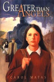 Cover of Greater than angels by Carol Matas