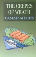 Front cover of The crepes of wrath by Tamar Myers