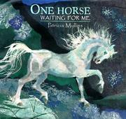 Front cover of One Horse Waiting for Me by Patricia Mullins