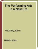 Front cover of The Performing arts in a new era by Kevin F. McCarthy
