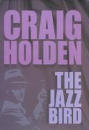 Front cover of The jazz bird by Craig Holden