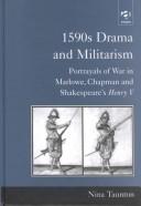 Front cover of 1590s drama and militarism by Nina Taunton