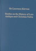 Front cover of Studies on the history of late antique and Christian Nubia by Laurence Kirwan