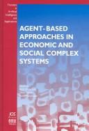 Front cover of Agent-based approaches in economic and social complex systems by International Workshop on Agent-Based Approaches in Economic and Social Complex Systems (1st 2001 Matsue-shi, Japan)