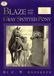 Cover of Blaze and the Gray Spotted Pony by C. W. Anderson