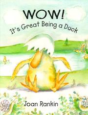 Front cover of Wow! It's Great Being a Duck by Joan Rankin