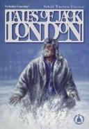Cover of Tales of Jack London by Charles Shields