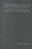 Cover of Can prisons work? by Stephen Duguid
