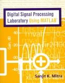 Cover of Digital signal processing laboratory using MATLAB by Sanjit Kumar Mitra