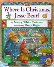 Front cover of Where Is Christmas, Jesse Bear? by Nancy White Carlstrom