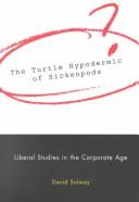 Front cover of The turtle hypodermic of sickenpods by David Solway
