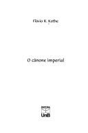 Cover of O cânone imperial by Flávio R. Kothe