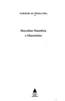 Front cover of Marcelino Nanmbrá, o manumisso by Godofredo de Oliveira Neto