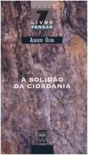 Cover of A solidão da cidadania by Alberto Oliva