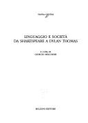 Front cover of Linguaggio e società da Shakespeare a Dylan Thomas by Vanna Gentili