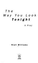 Front cover of The way you look tonight by Niall Williams