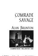 Cover of Comrade savage by Brunton, Alan