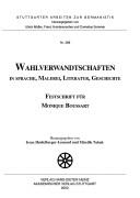 Front cover of Wahlverwandtschaften in Sprache, Malerei, Literatur, Geschichte by Irene Heidelberger-Leonard