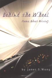 Cover of Behind the wheel by Janet S. Wong