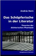 Front cover of Das Schöpferische in der Literatur by András Horn