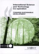 Front cover of International science and technology co-operation by Organisation for Economic Co-operation and Development