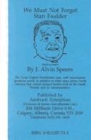 Front cover of We must not forget Stan Faulder by J. Alvin Speers
