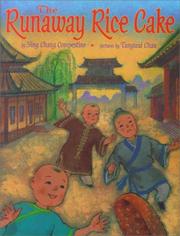 Front cover of The runaway rice cake by Ying Chang Compestine