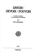 Front cover of Savoir, devoir, pouvoir by Paul Chambadal