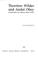Front cover of Thornton Wilder und André Obey by Claus Clüver